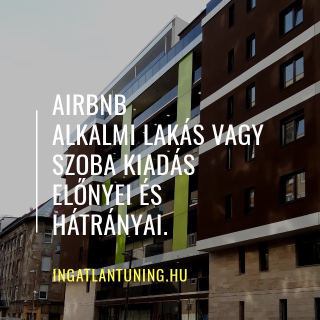airbnb lakáskiadás előnyei és hátrányai